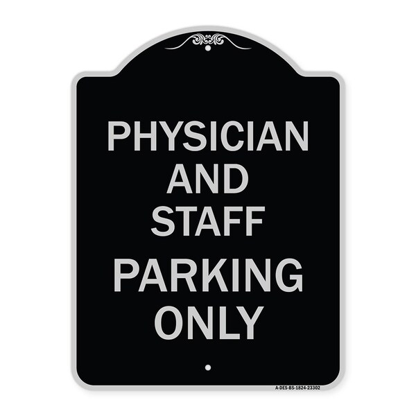 Physician and Staff Parking Only Heavy-Gauge Aluminum Architectural Sign